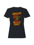 Alien Outlaw from Outer Space Women's T-Shirt