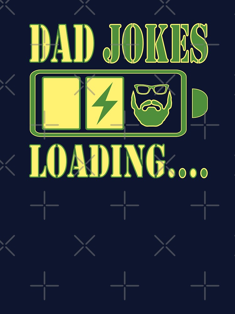 Dad jokes loding by khalilovitch Unisex T-shirt, Sweatshirt, Hoodie, Long Sleeve Tee