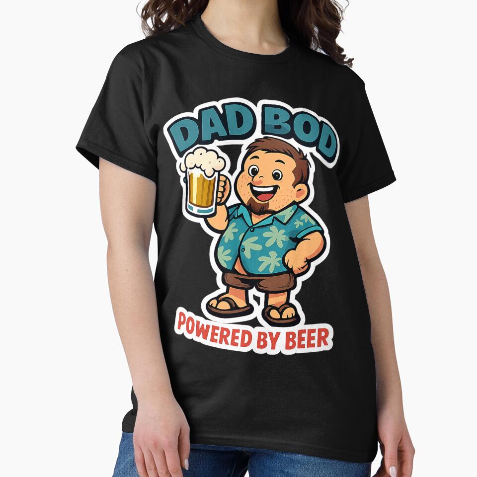 Dad Bod Powered By Beer And Bad Decisions by VaultInk Unisex T-shirt, Sweatshirt, Hoodie, Long Sleeve Tee